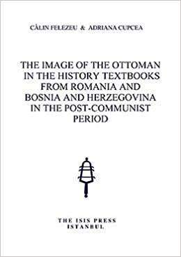 Isis Press, The Image of The Turk in Europe from The Declaration of The Republic in 1923 To The 1990S, Proceedings of The Workshop Held on 5-6 March 1999, Ceces, Boğaziçi University, Nedret Kuran-Burç